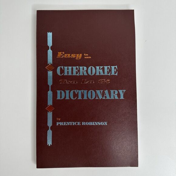 Easy Use Cherokee Tsa La Gi Dictionary Prentice Robinson 1996 Language Culture - Picture 1 of 10